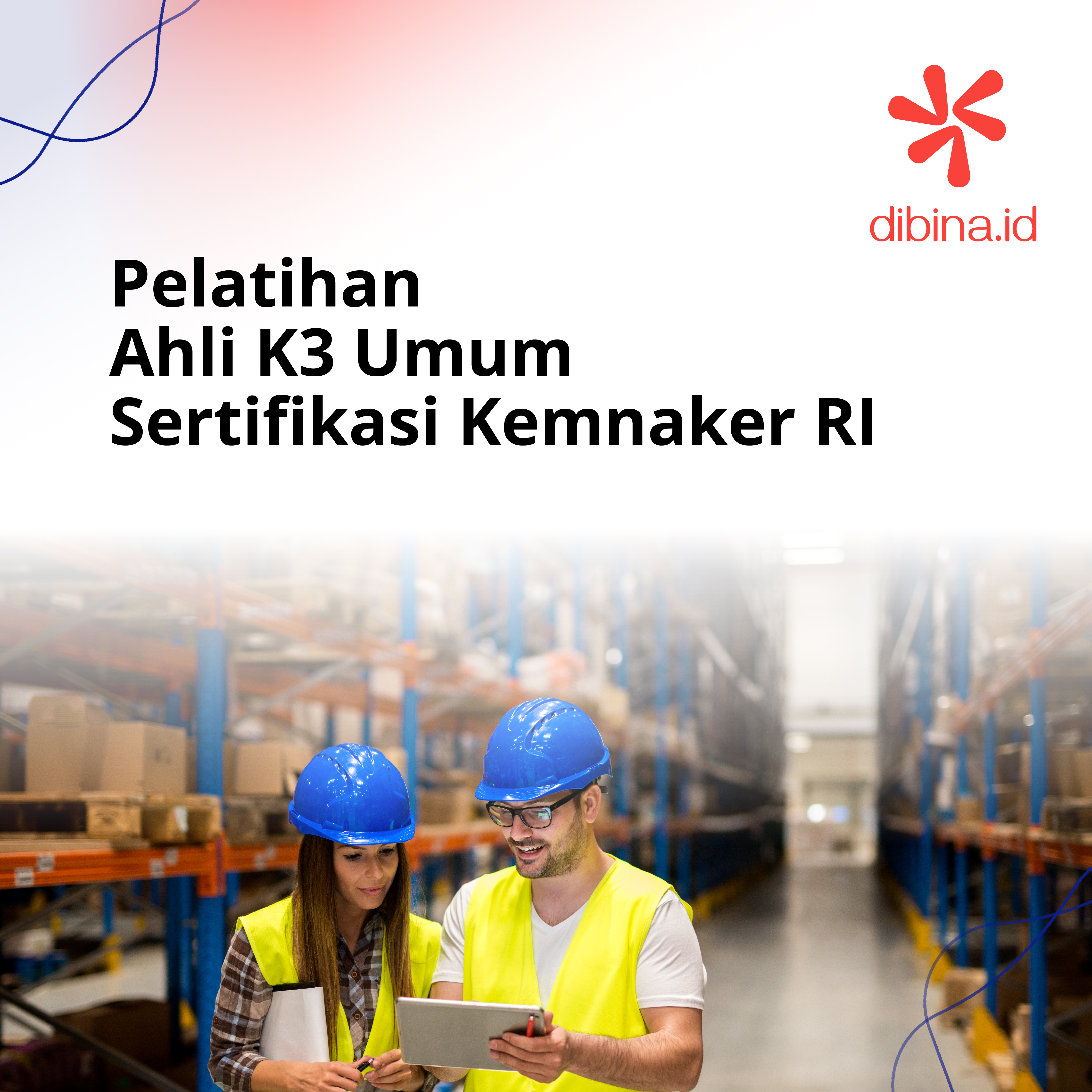 PELATIHAN AHLI K3 UMUM SERTIFIKASI KEMENAKER RI